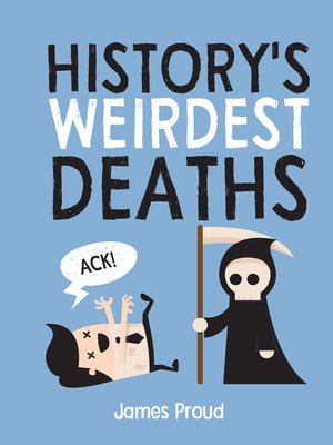 cover image of History's Weirdest Deaths